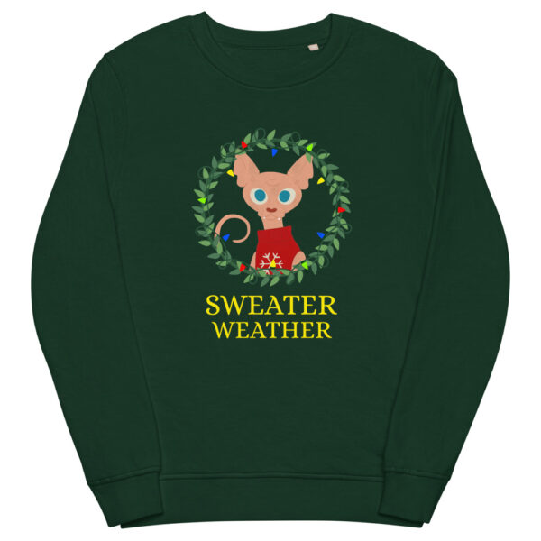 Sweater Weather Unisex Organic Sweatshirt